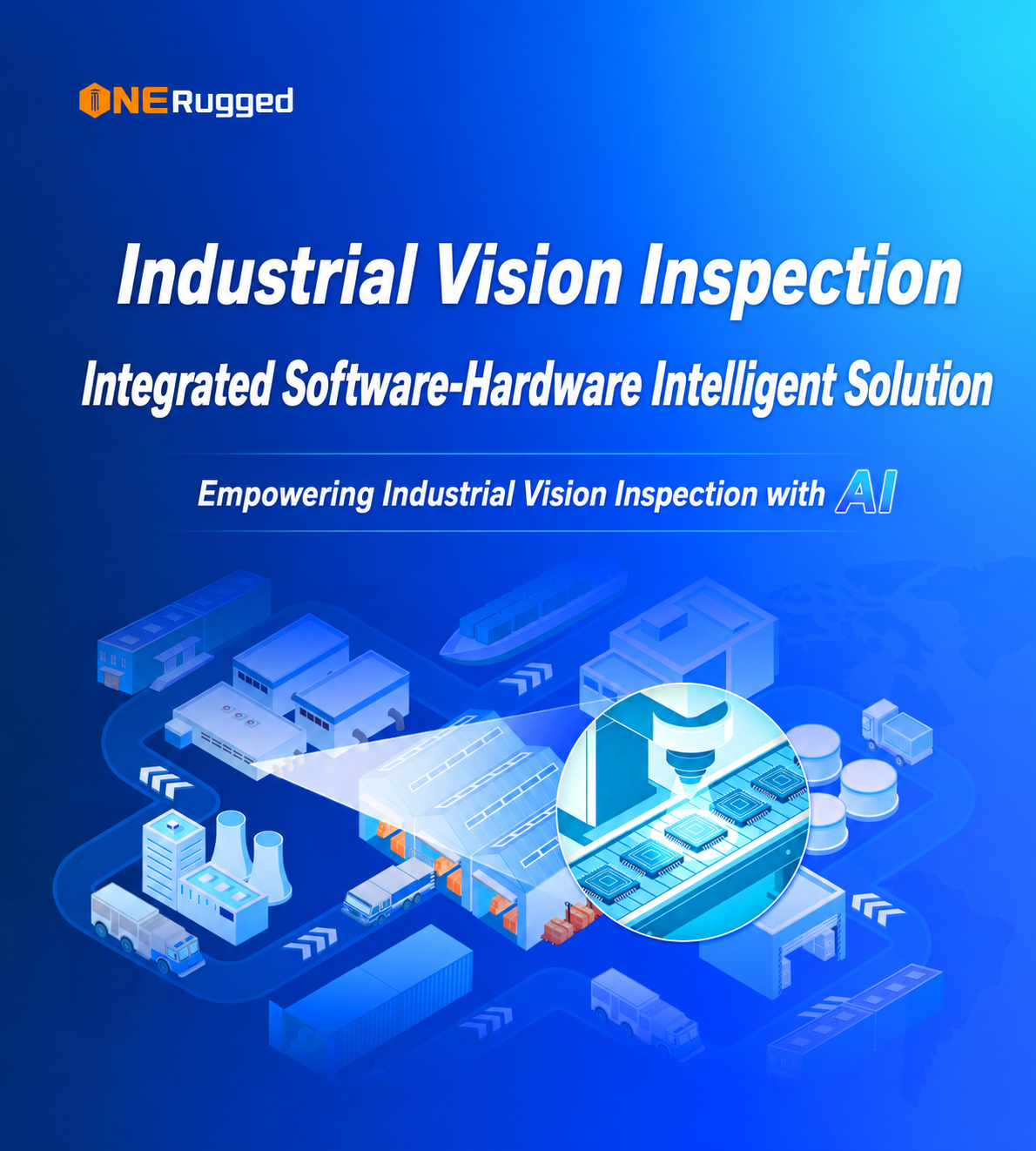 ONERugged has unveiled its new Hardware todo en uno y Software industrial Solución de inspección visual ONERugged has unveiled its new Hardware todo en uno y Software industrial Solución de inspección visual