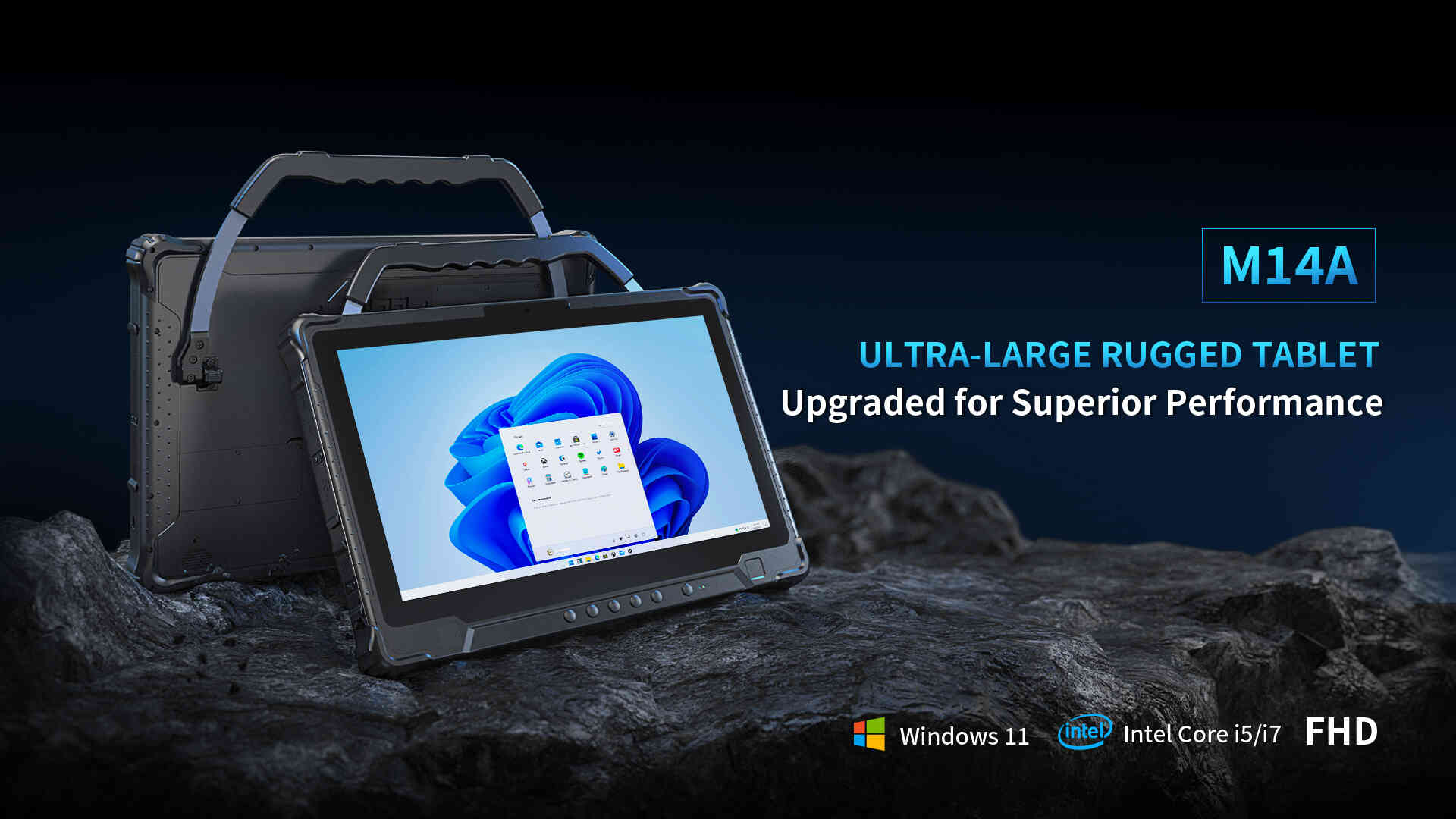 M14A ULTRA-LARGE RUGGED TABLETUpgraded for Superior Performance